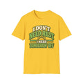 I don't need rest, I need tomorrow off T-Shirt