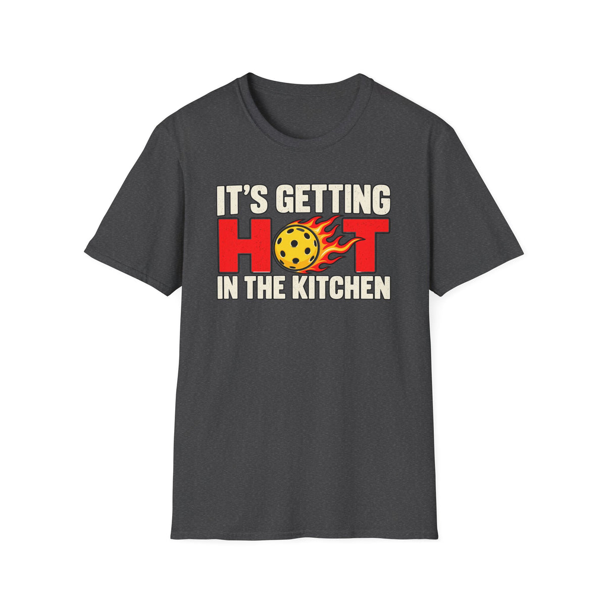 It's getting hot in the kitchen T-shirt