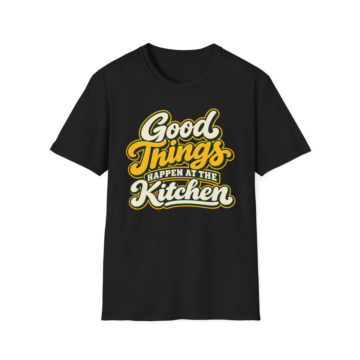 Good things happen at the kitchen T-shirt