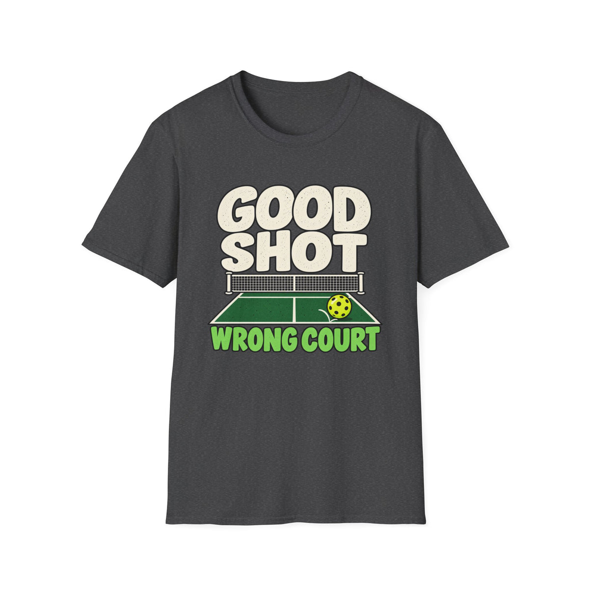 Good Shot Wrong Court Pickleball T-Shirt