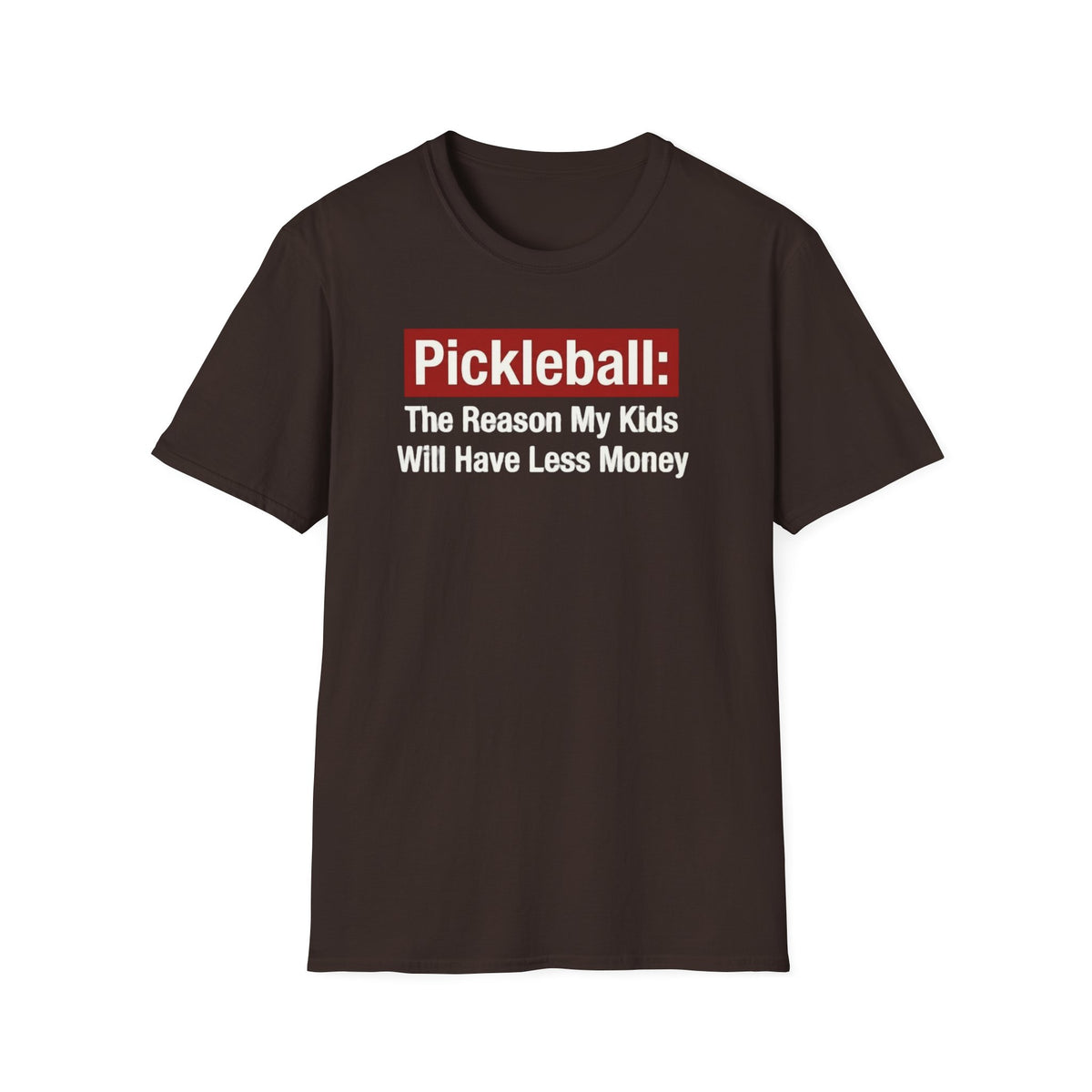 The reason my kids will have less money T-shirt