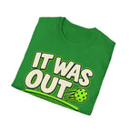 It was out emotionally T-Shirt